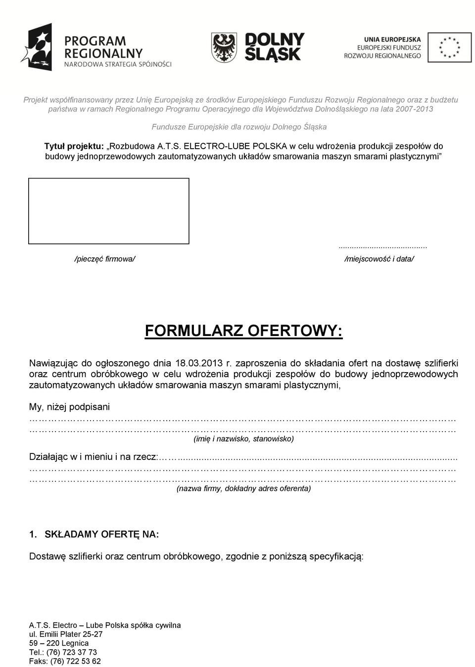 jednoprzewodowych zautomatyzowanych układów smarowania maszyn smarami plastycznymi, My, niżej podpisani (imię i nazwisko, stanowisko)
