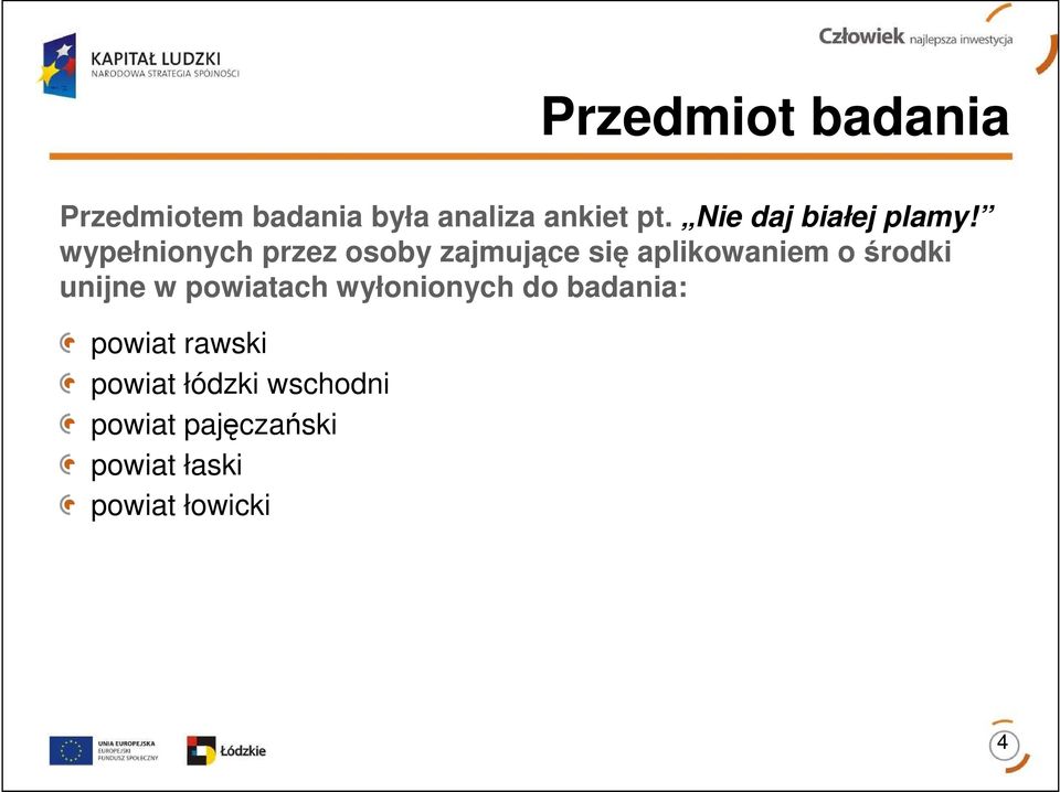 wypełnionych przez osoby zajmujące się aplikowaniem o środki unijne