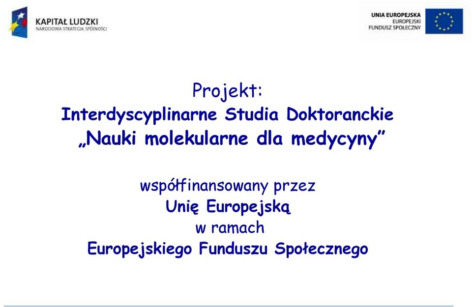 medycyny współfinansowany przez Unię