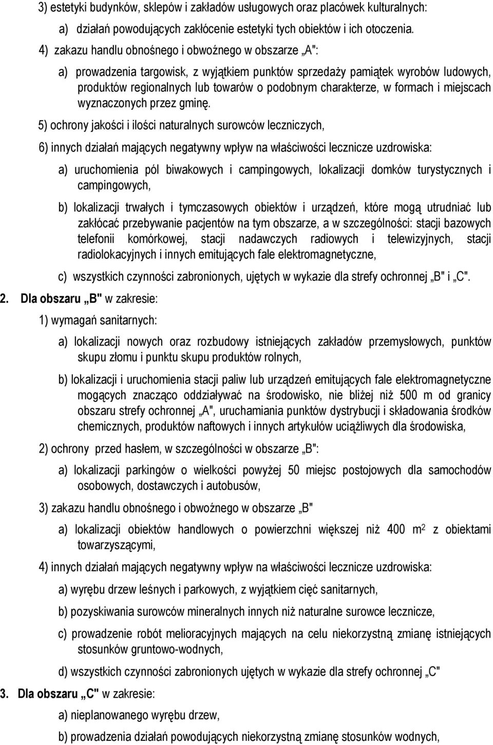 formach i miejscach wyznaczonych przez gminę.