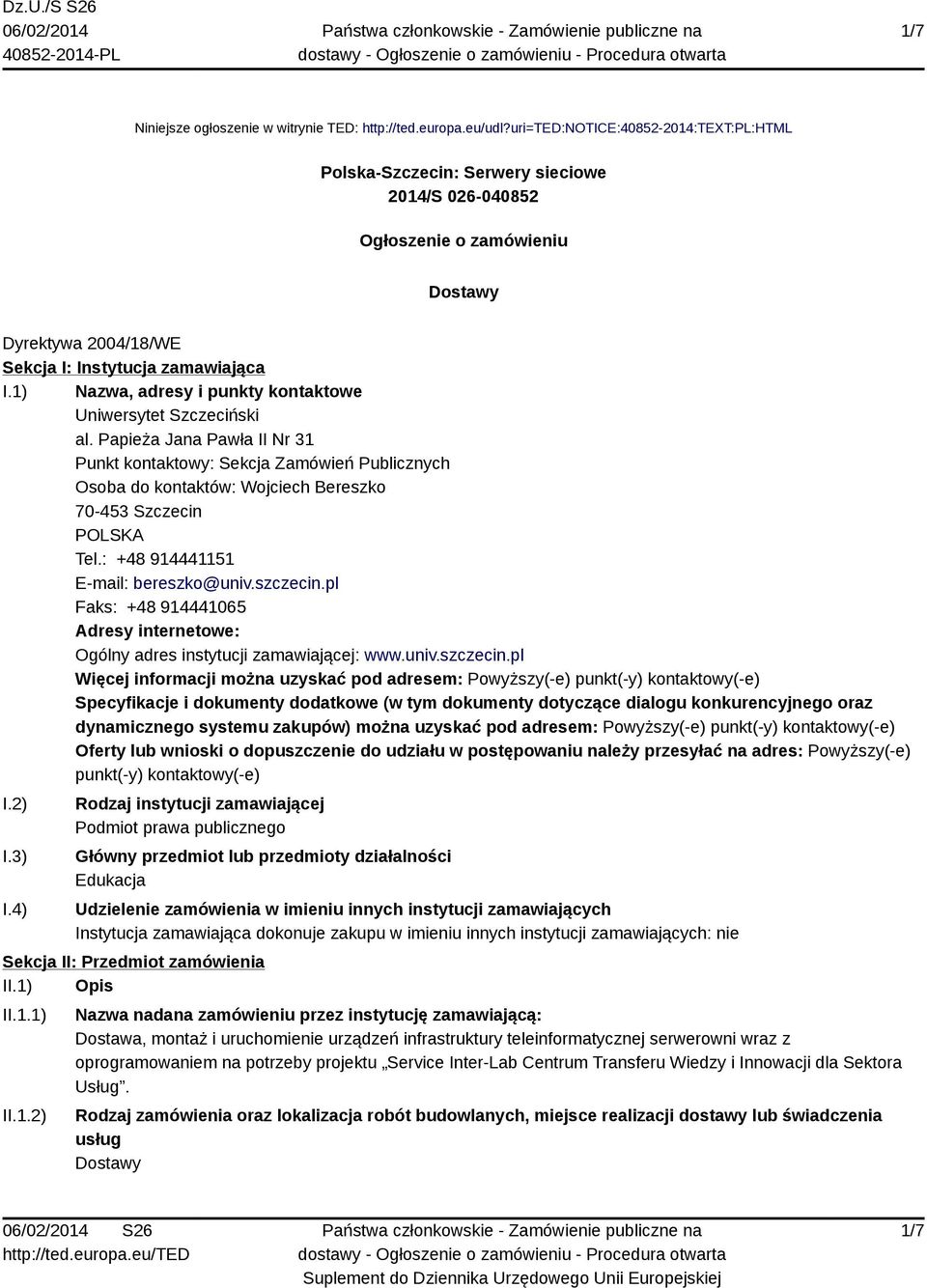1) Nazwa, adresy i punkty kontaktowe Uniwersytet Szczeciński al.
