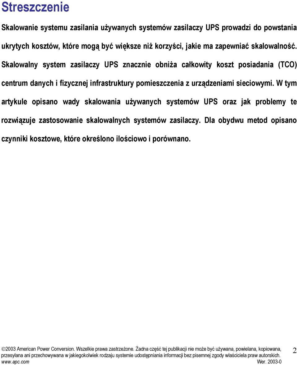 Skalowalny system zasilaczy UPS znacznie obniża całkowity koszt posiadania (TCO) centrum danych i fizycznej infrastruktury pomieszczenia z