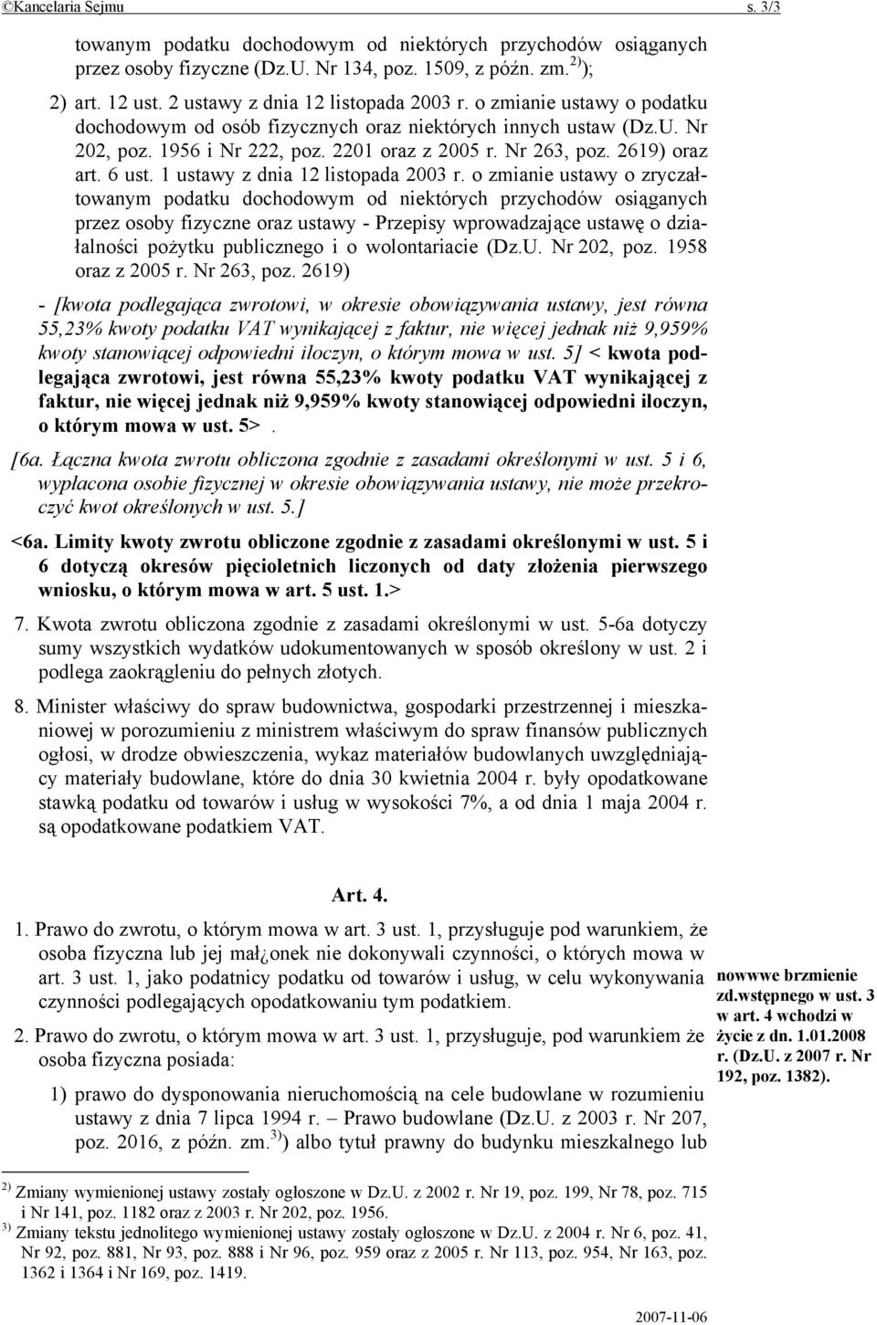 2619) oraz art. 6 ust. 1 ustawy z dnia 12 listopada 2003 r.