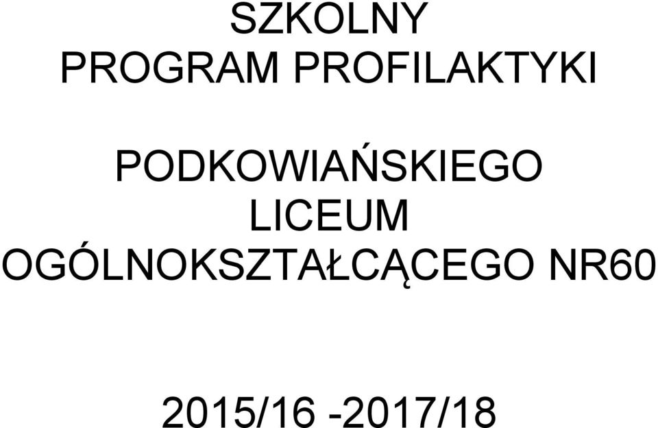 PODKOWIAŃSKIEGO LICEUM