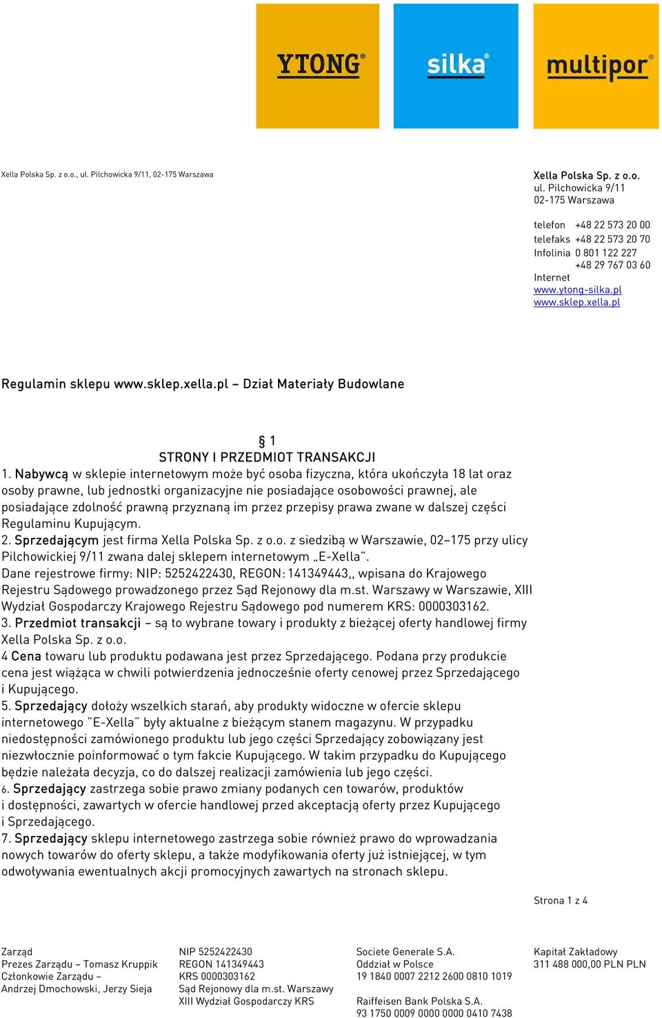 Nabywcą w sklepie internetowym może być osoba fizyczna, która ukończyła 18 lat oraz osoby prawne, lub jednostki organizacyjne nie posiadające osobowości prawnej, ale posiadające zdolność prawną