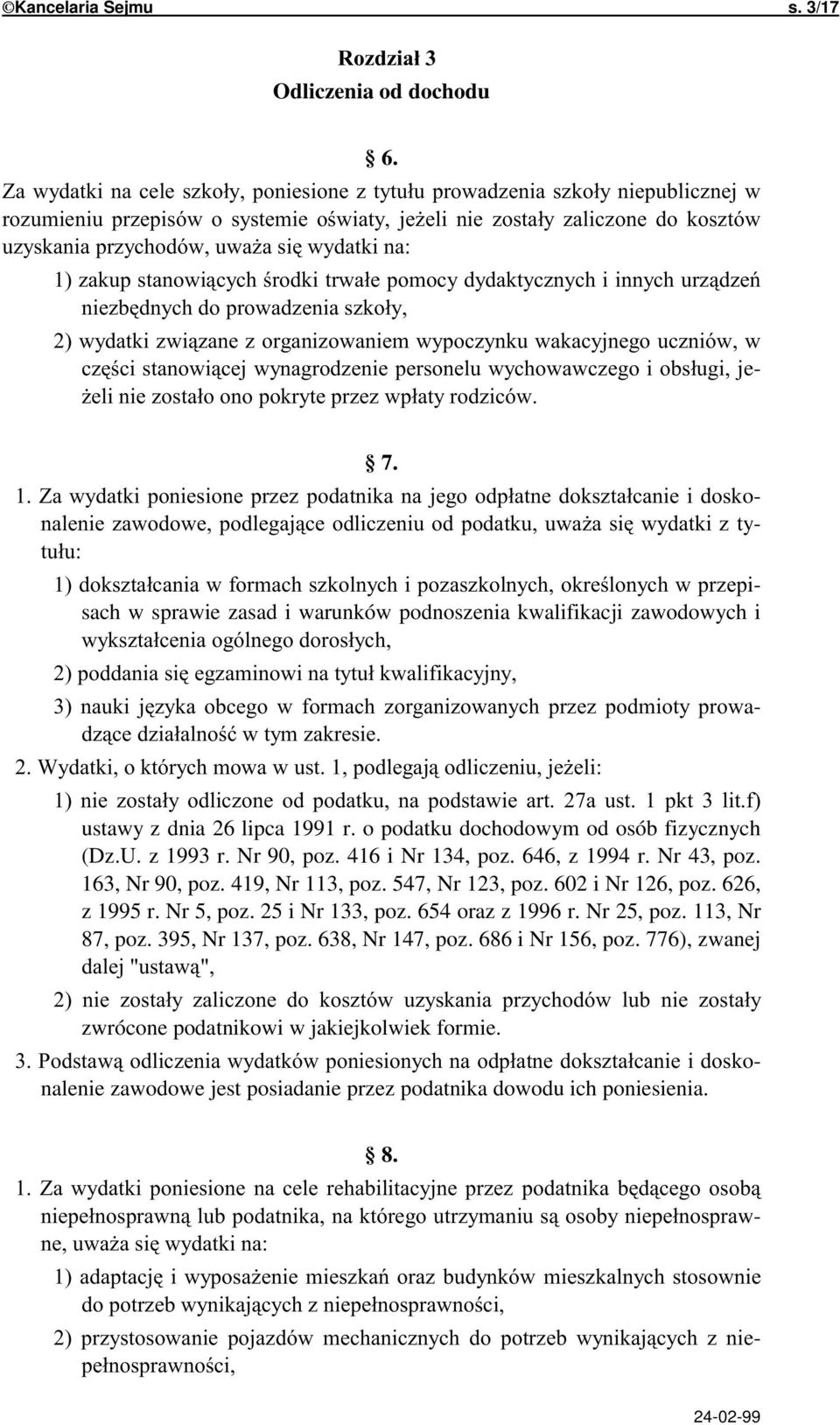 o podatku dochodowym od osób fizycznych (Dz.U. z 1993 r. Nr 90, poz. 416 i Nr 134, poz. 646, z 1994 r. Nr 43, poz. 163, Nr 90, poz. 419, Nr 113, poz. 547, Nr 123, poz. 602 i Nr 126, poz.