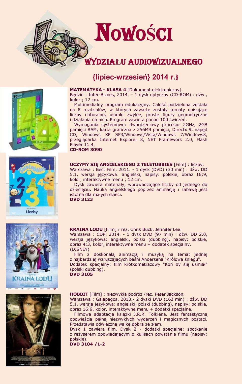 Program zawiera ponad 100 ćwiczeń.