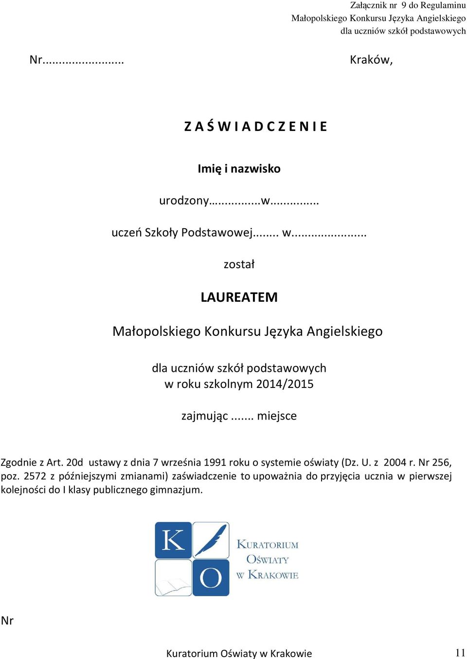 20d ustawy z dnia 7 września 1991 roku o systemie oświaty (Dz. U. z 2004 r. Nr 256, poz.