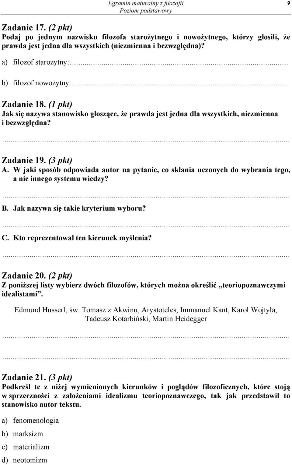 W jaki sposób odpowiada autor na pytanie, co skłania uczonych do wybrania tego, a nie innego systemu wiedzy? B. Jak nazywa się takie kryterium wyboru? C. Kto reprezentował ten kierunek myślenia?