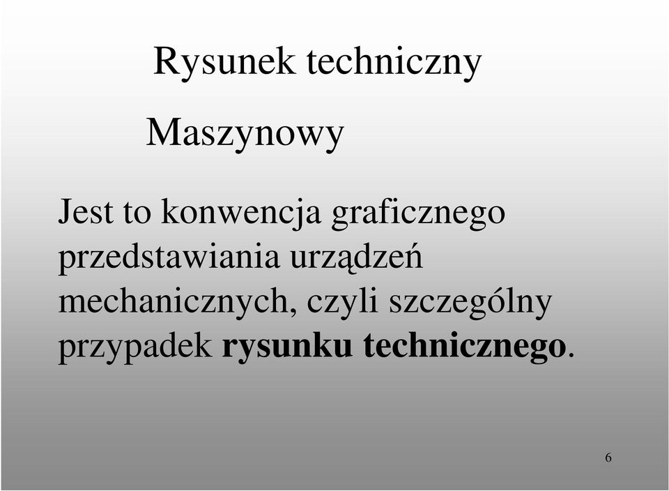 urządzeń mechanicznych, czyli