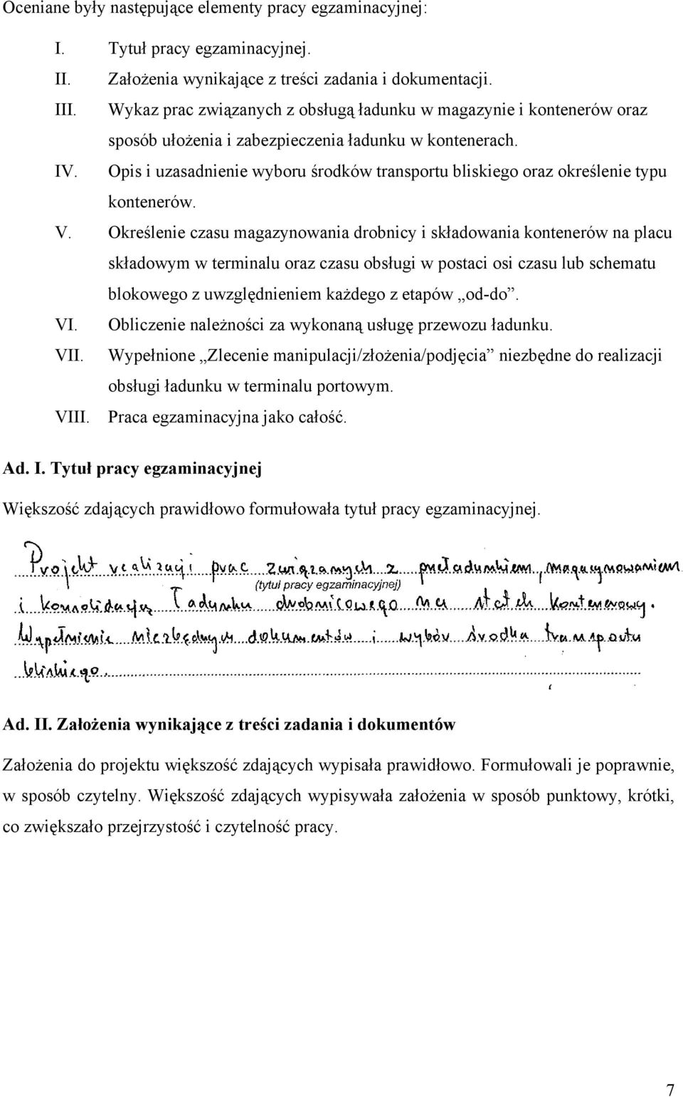 Opis i uzasadnienie wyboru środków transportu bliskiego oraz określenie typu kontenerów. V.