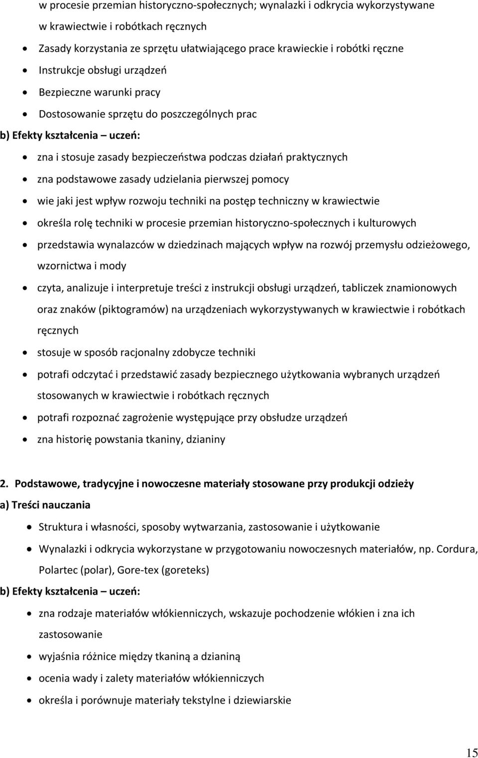 pierwszej pomocy wie jaki jest wpływ rozwoju techniki na postęp techniczny w krawiectwie określa rolę techniki w procesie przemian historyczno-społecznych i kulturowych przedstawia wynalazców w