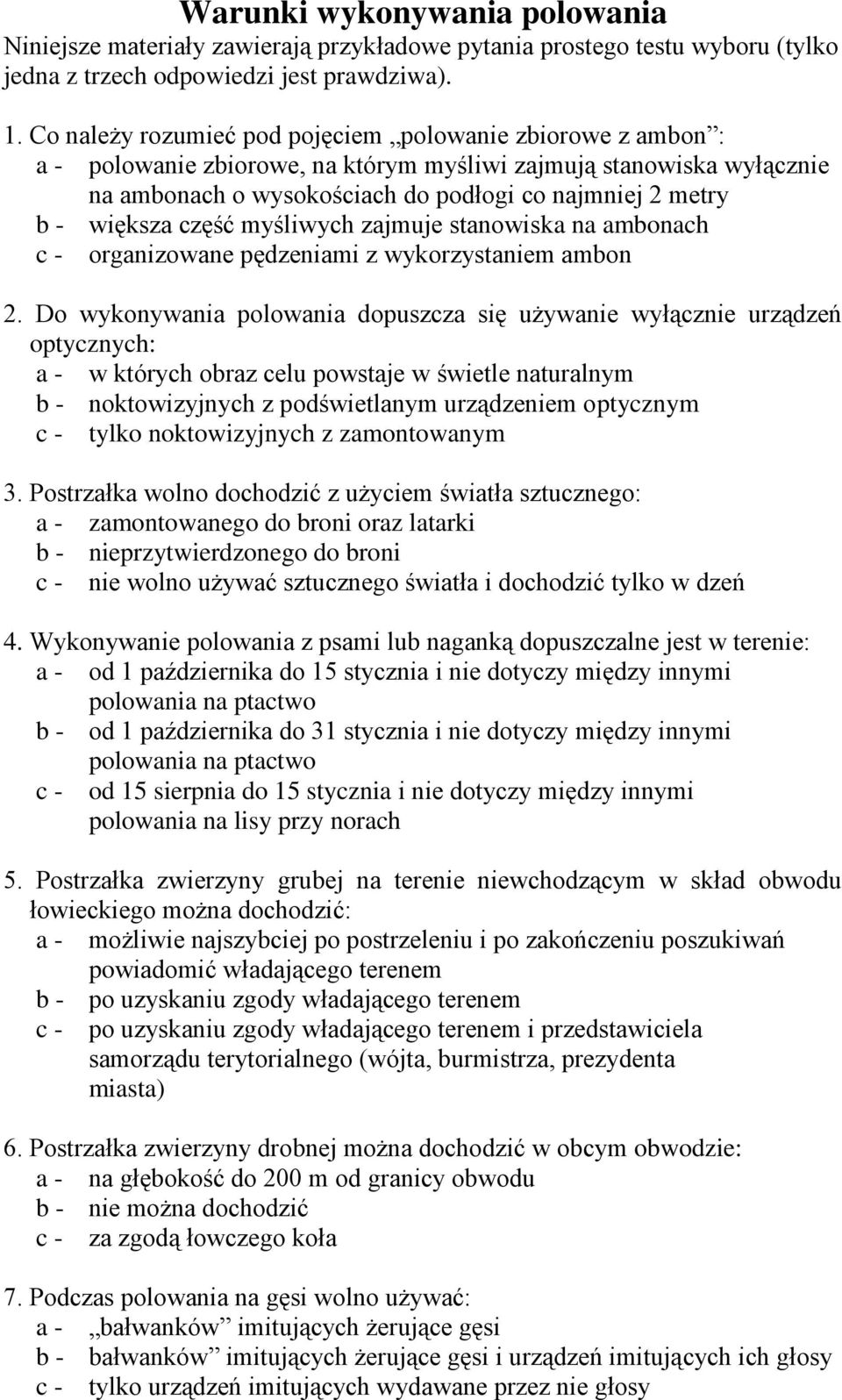 większa część myśliwych zajmuje stanowiska na ambonach c - organizowane pędzeniami z wykorzystaniem ambon 2.