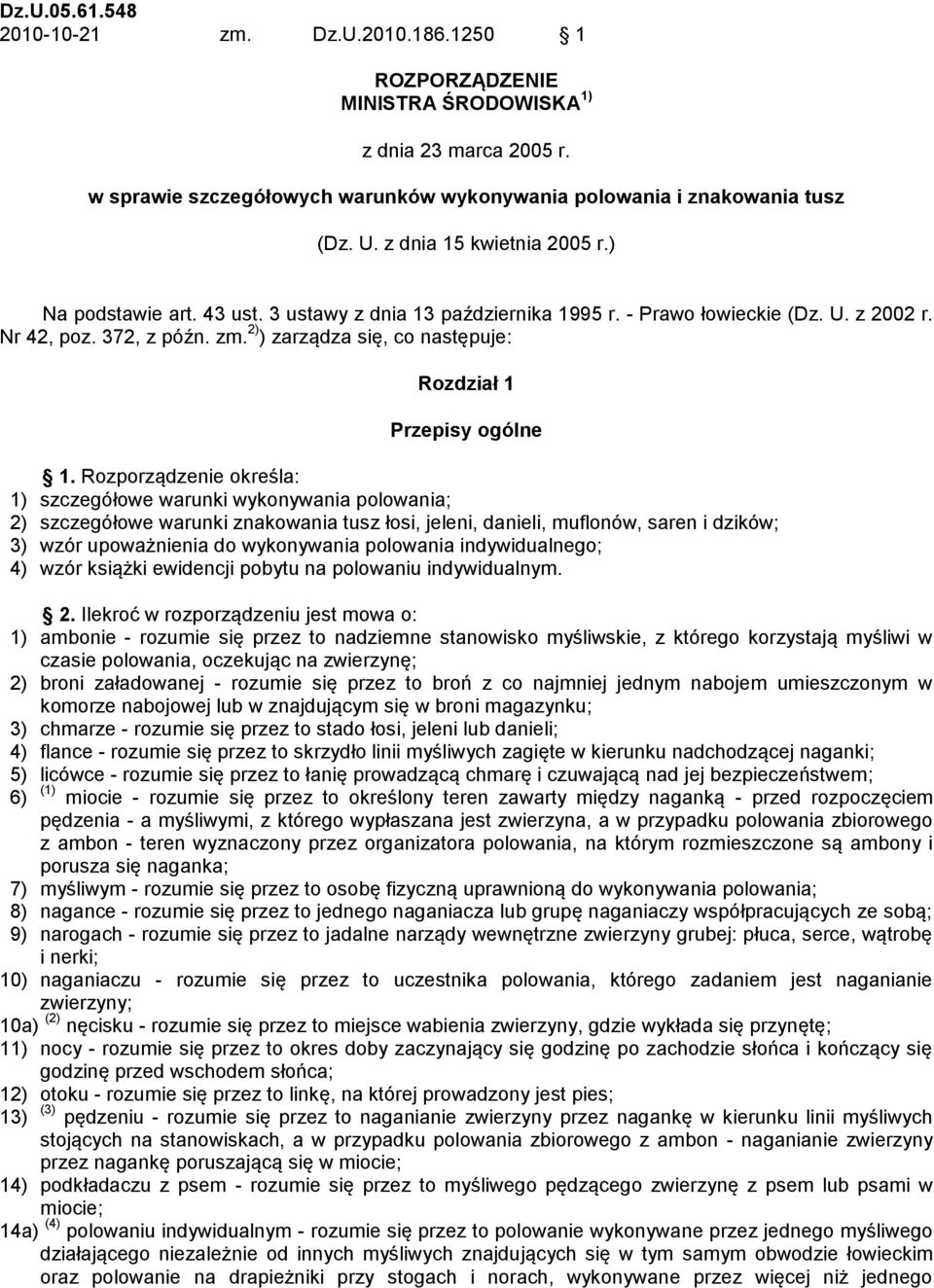 2) ) zarządza się, co następuje: Rozdział 1 Przepisy ogólne 1.