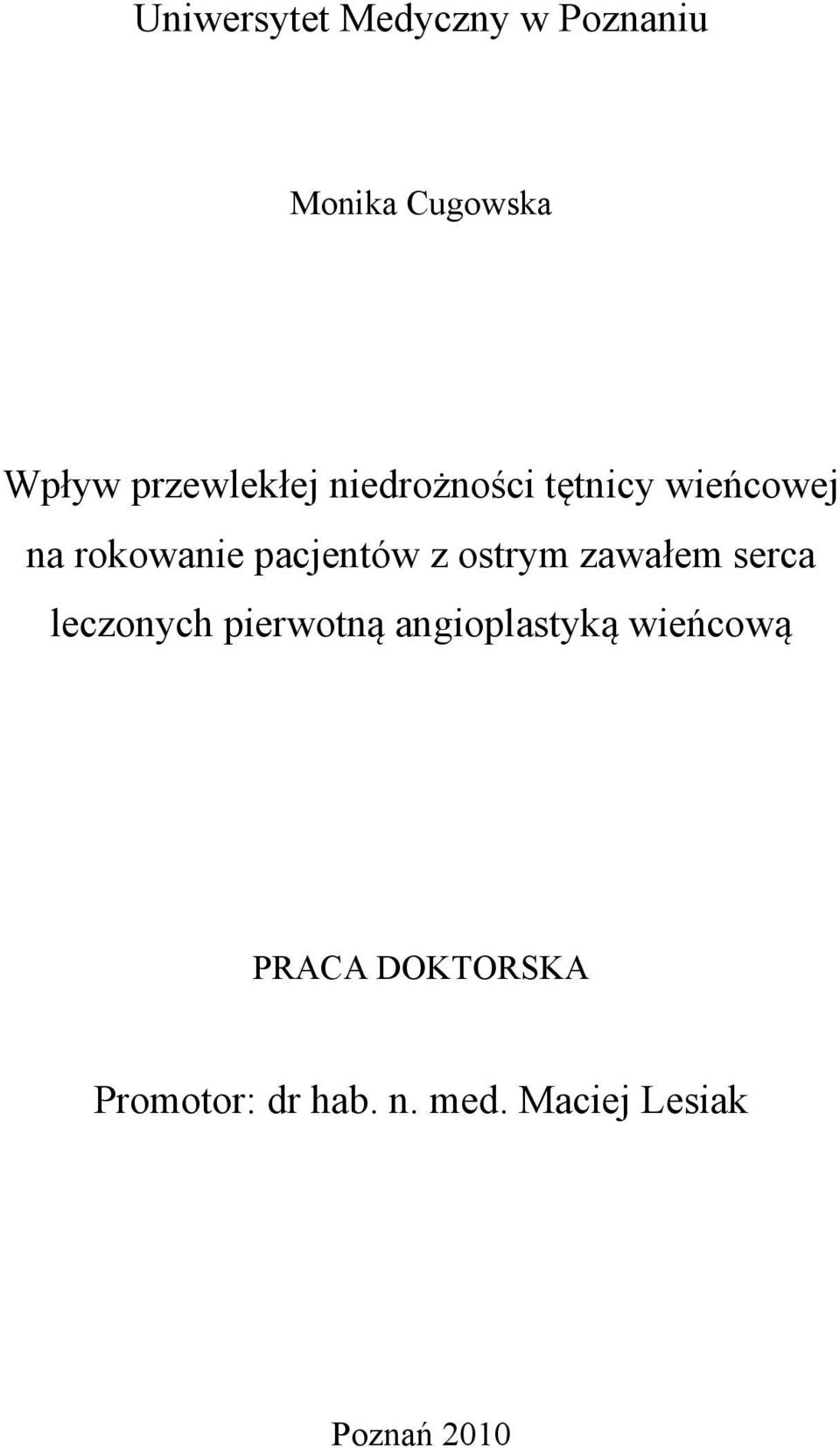 pacjentów z ostrym zawałem serca leczonych pierwotną