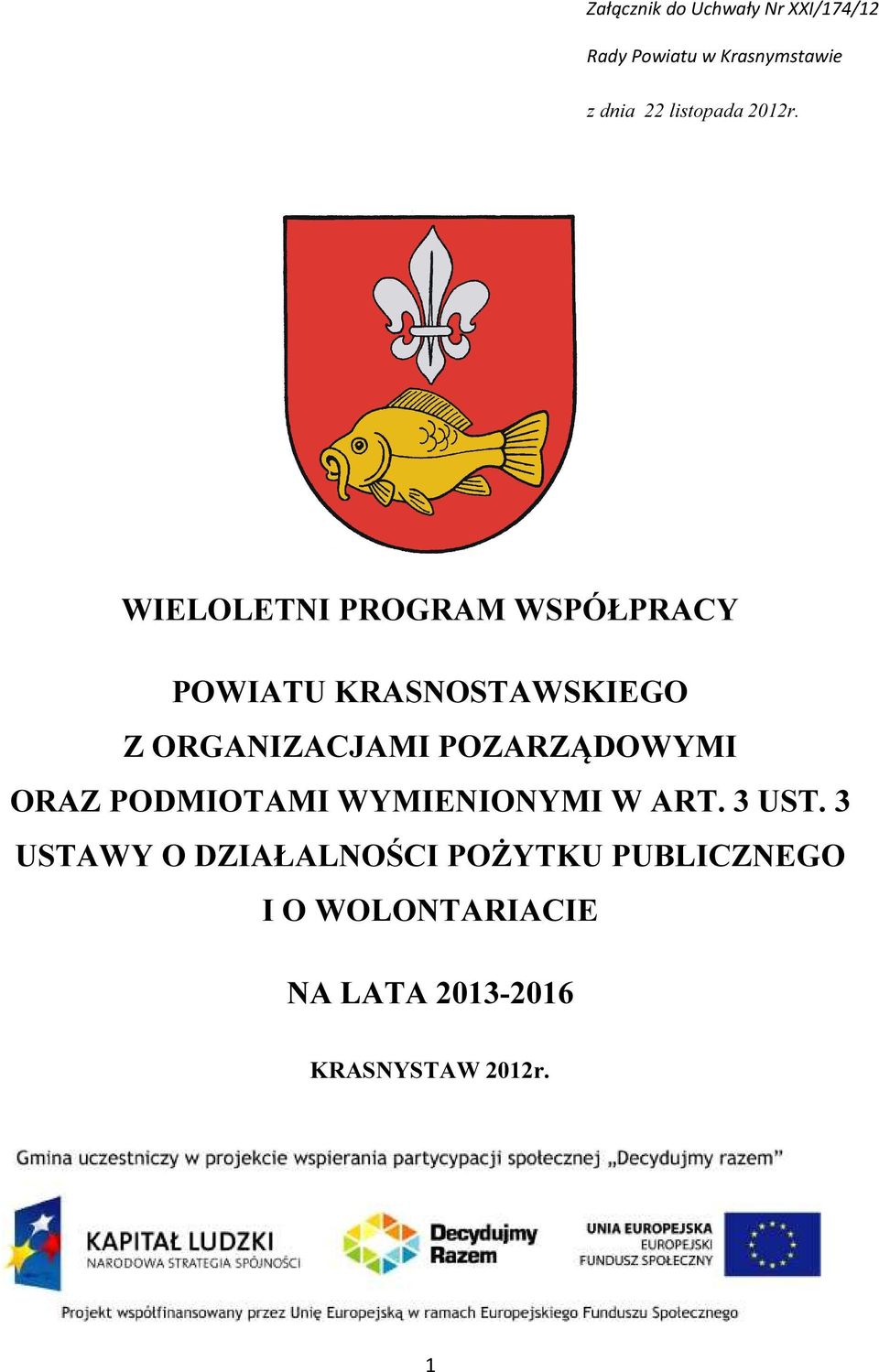 WIELOLETNI PROGRAM WSPÓŁPRACY POWIATU KRASNOSTAWSKIEGO Z ORGANIZACJAMI