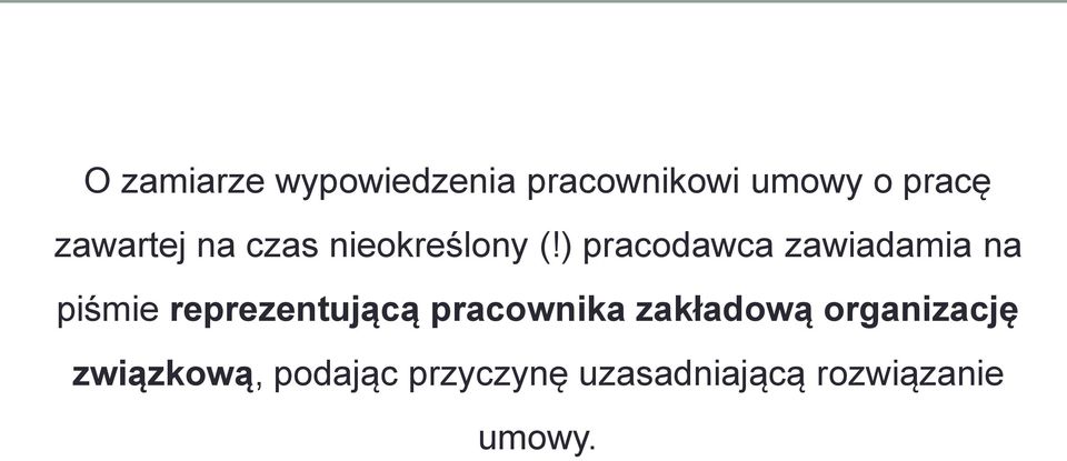 ) pracodawca zawiadamia na piśmie reprezentującą