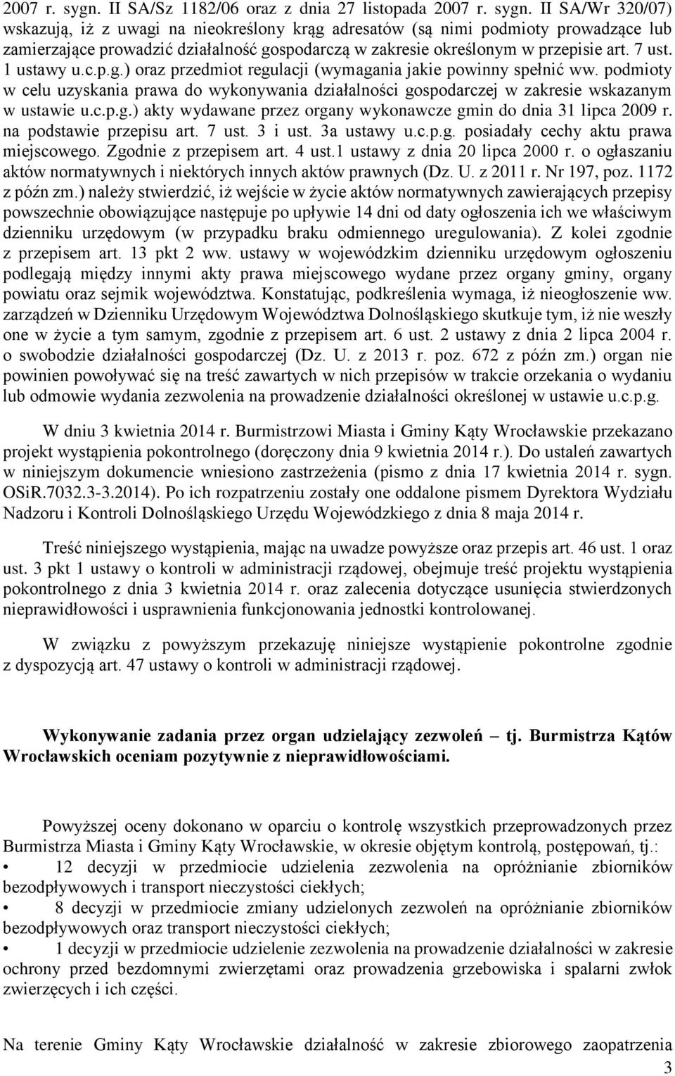 zakresie określonym w przepisie art. 7 ust. 1 ustawy u.c.p.g.) oraz przedmiot regulacji (wymagania jakie powinny spełnić ww.