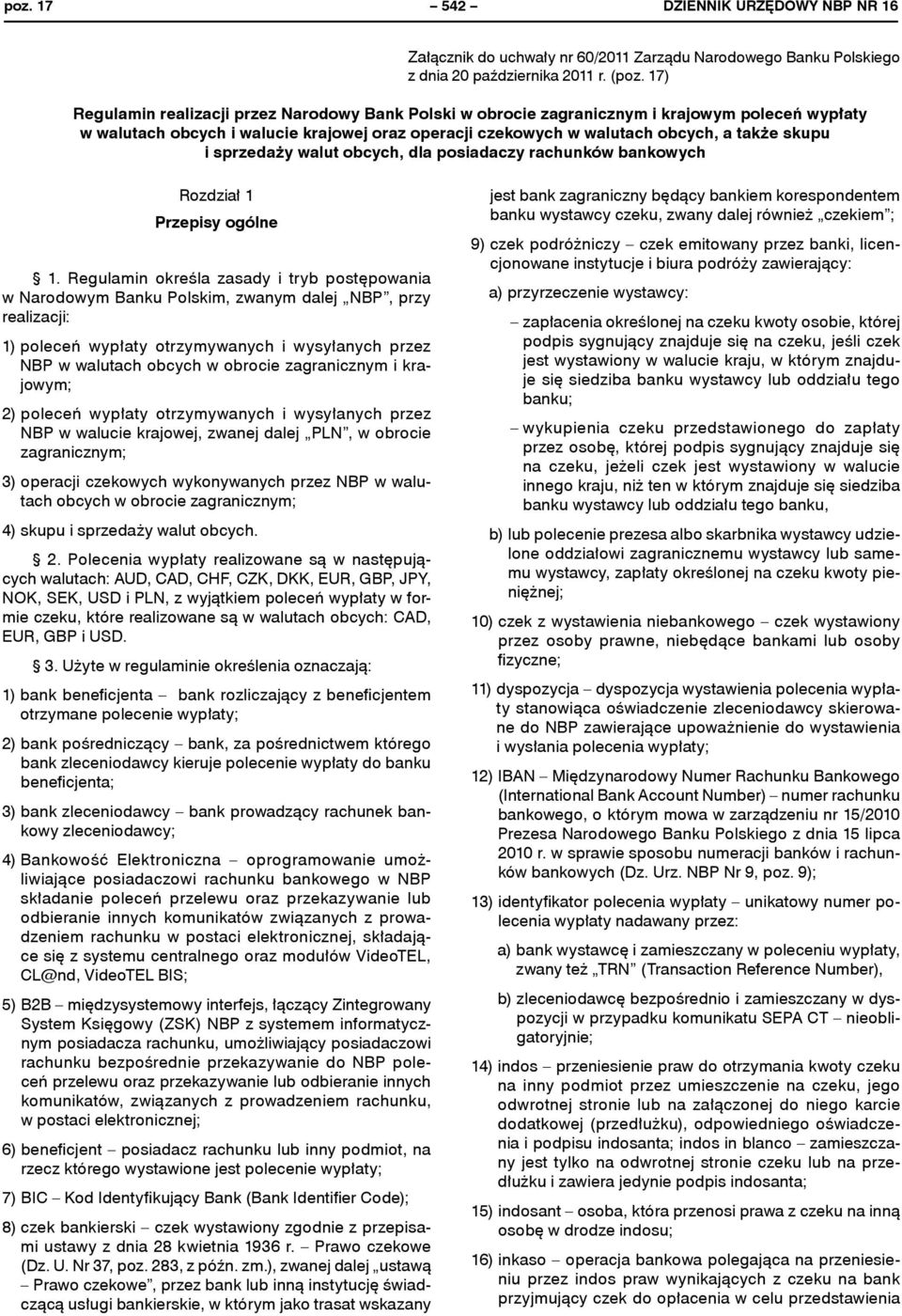 sprzedaży walut obcych, dla posiadaczy rachunków bankowych Rozdział 1 Przepisy ogólne 1.