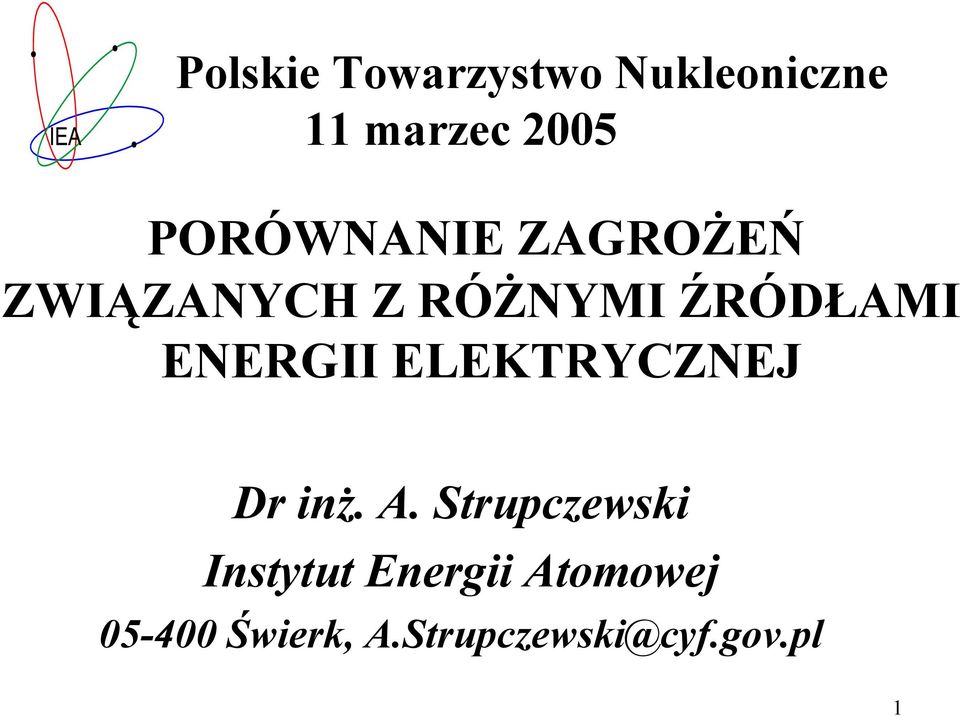 ENERGII ELEKTRYCZNEJ Dr inż. A.