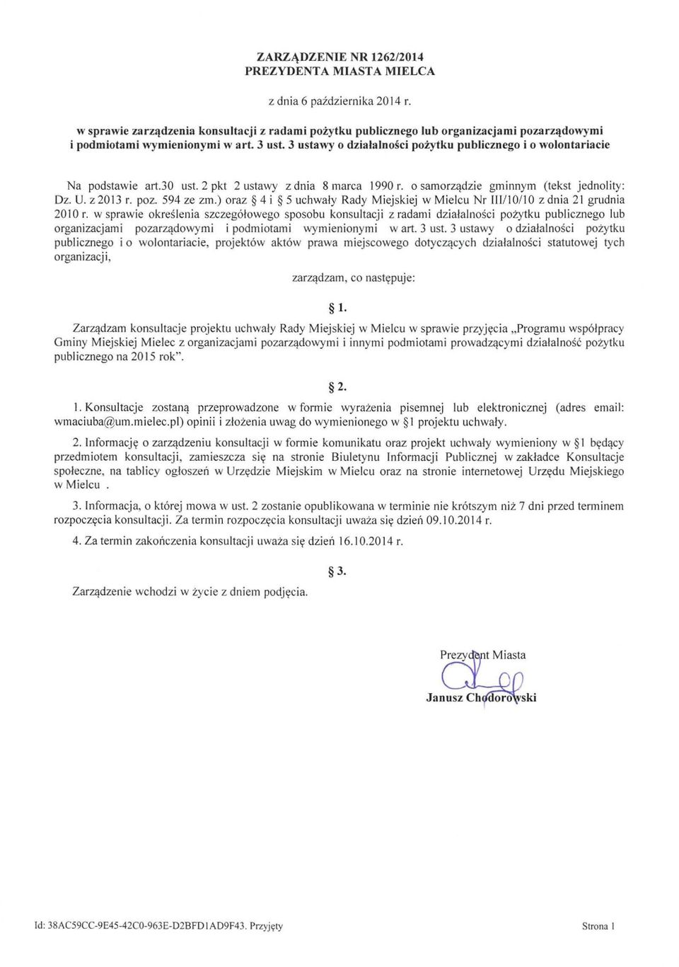 3 ustawy o dzialalności pożytku publicznego i o wolontariacie Na podstawie art.30 ust. 2 pkt 2 ustawy z dnia 8 marca 1990 r. o s amorządzie gminnym (tekst jednolity: Dz. U. z20l3 r. poz. 594 ze zm.