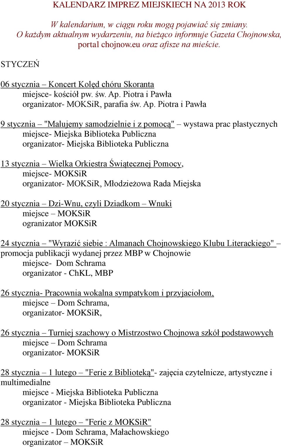 Piotra i Pawła organizator- MOKSiR, parafia św. Ap.