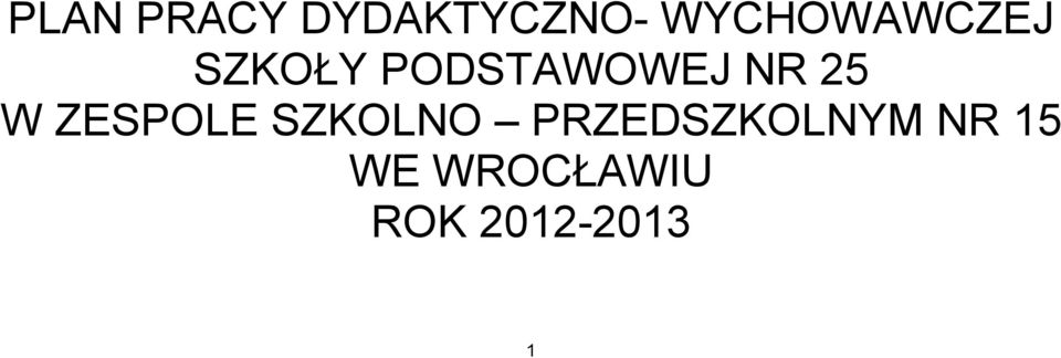 NR 25 W ZESPOLE SZKOLNO