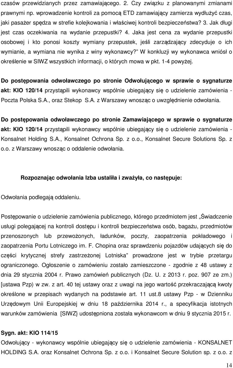 Jak długi jest czas oczekiwania na wydanie przepustki? 4.