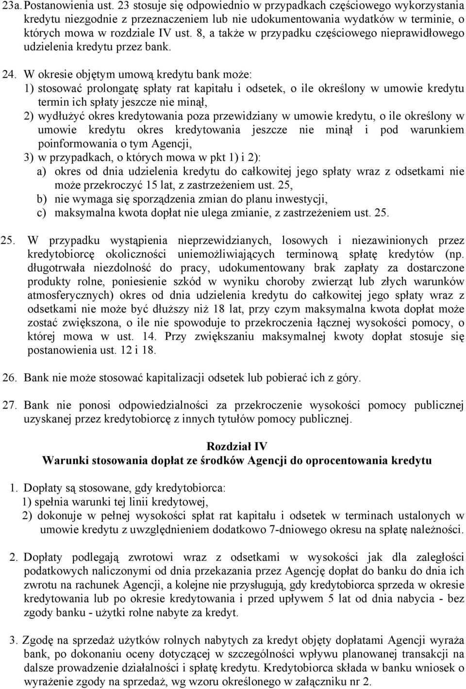 8, a także w przypadku częściowego nieprawidłowego udzielenia kredytu przez bank. 24.