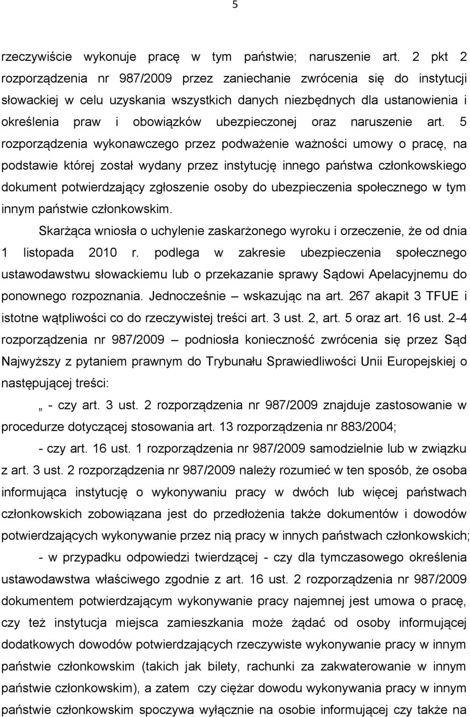 ubezpieczonej oraz naruszenie art.