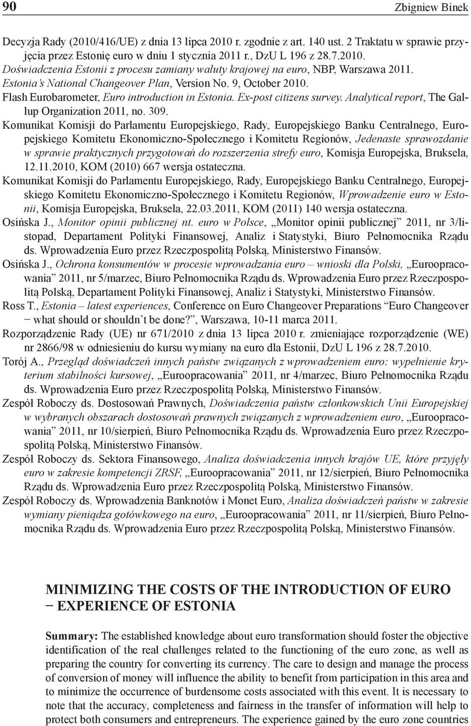 Komunikat Komisji do Parlamentu Europejskiego, Rady, Europejskiego Banku Centralnego, Europejskiego Komitetu Ekonomiczno-Społecznego i Komitetu Regionów, Jedenaste sprawozdanie w sprawie praktycznych