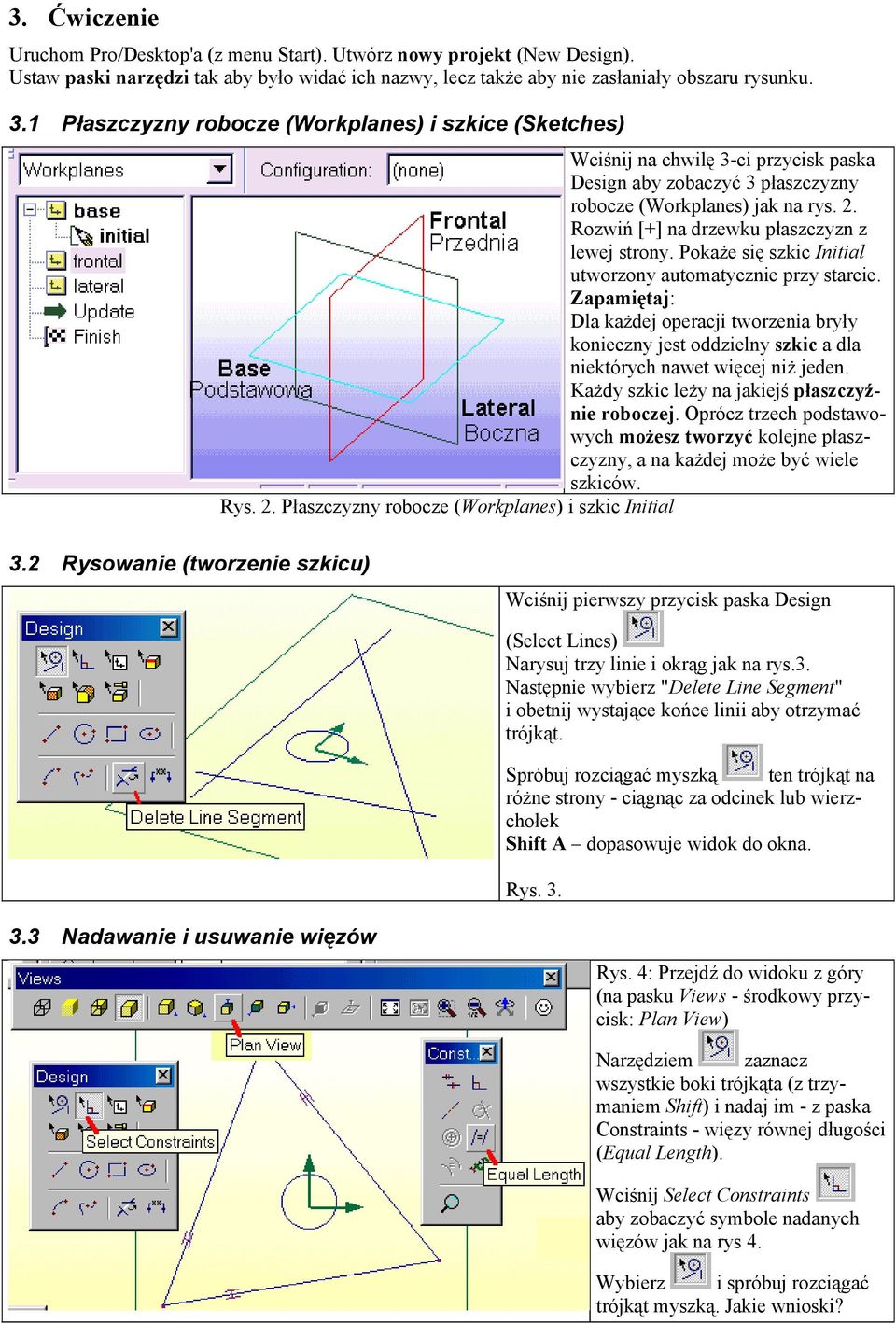 Rozwiń [+] na drzewku płaszczyzn z lewej strony. Pokaże się szkic Initial utworzony automatycznie przy starcie.