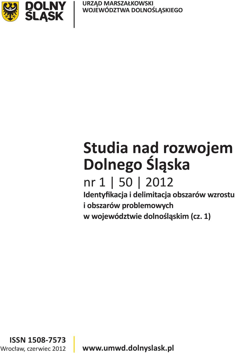 obszarów wzrostu i obszarów problemowych w województwie