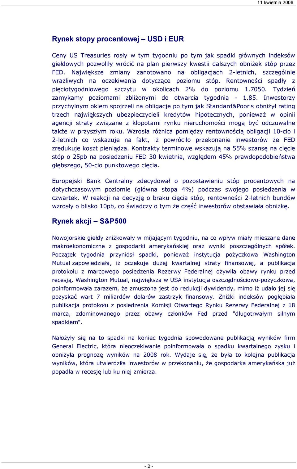 Tydzień zamykamy poziomami zbliżonymi do otwarcia tygodnia - 1.85.