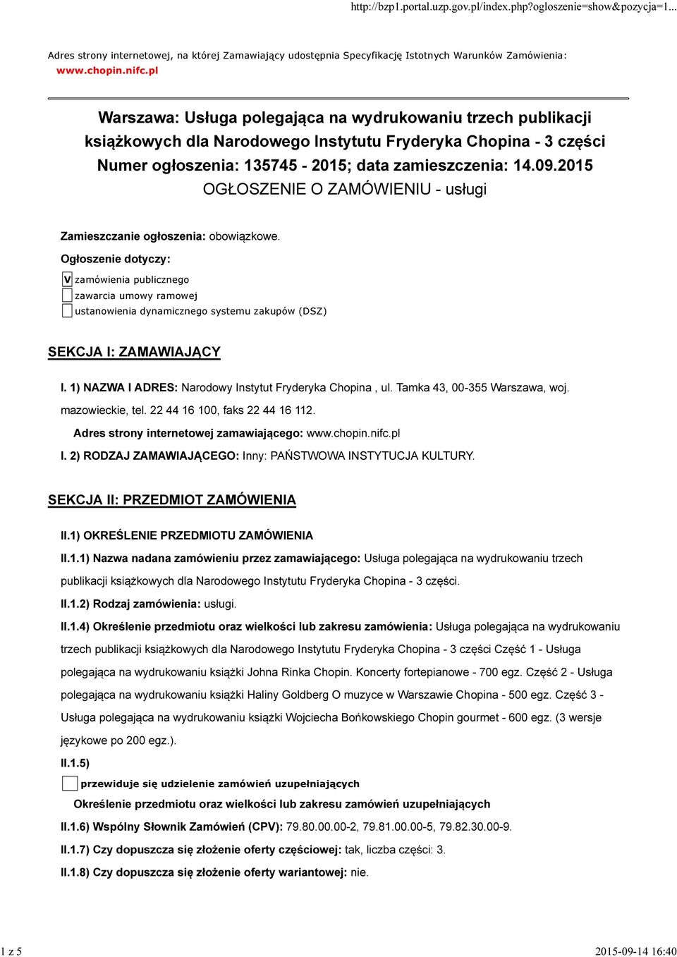 2015 OGŁOSZENIE O ZAMÓWIENIU - usługi Zamieszczanie ogłoszenia: obowiązkowe.