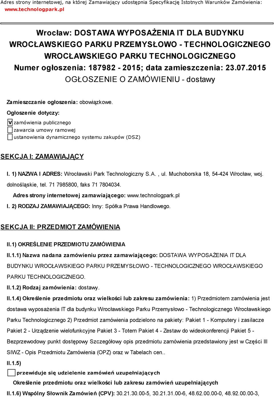 2015 OGŁOSZENIE O ZAMÓWIENIU - dostawy Zamieszczanie ogłoszenia: obowiązkowe.