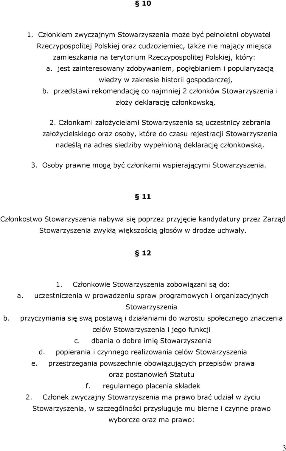 przedstawi rekomendację co najmniej 2 
