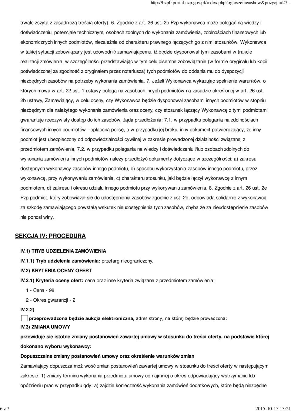 charakteru prawnego łączących go z nimi stosunków.