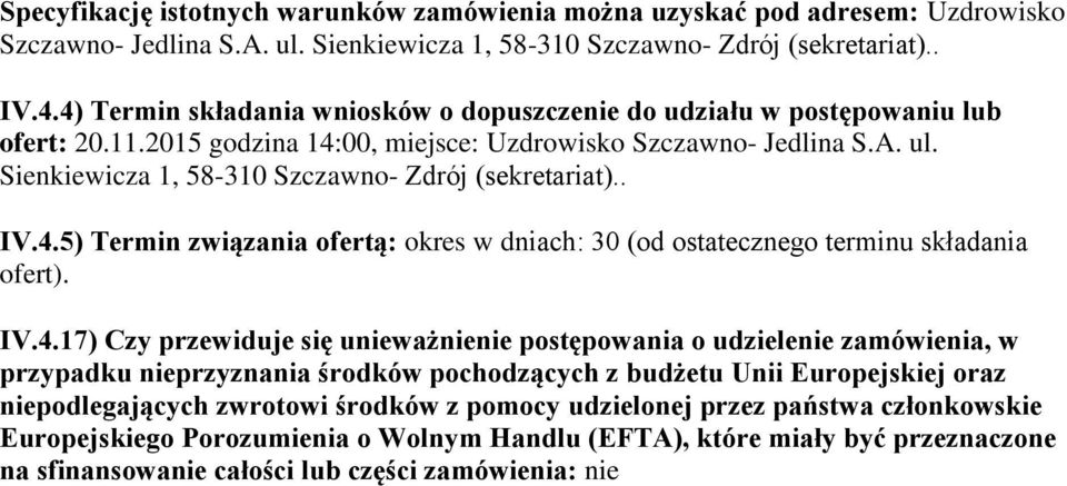Sienkiewicza 1, 58-310 Szczawno- Zdrój (sekretariat).. IV.4.