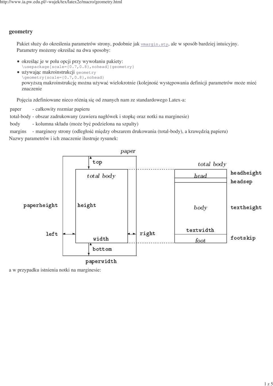 8},nohead]{geometry} uywajc makroinstrukcji geometry \geometry{scale={0.7,0.