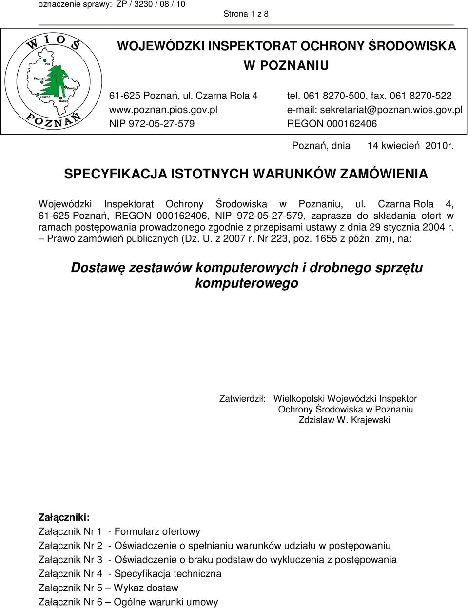 SPECYFIKACJA ISTOTNYCH WARUNKÓW ZAMÓWIENIA Wojewódzki Inspektorat Ochrony Środowiska w Poznaniu, ul.