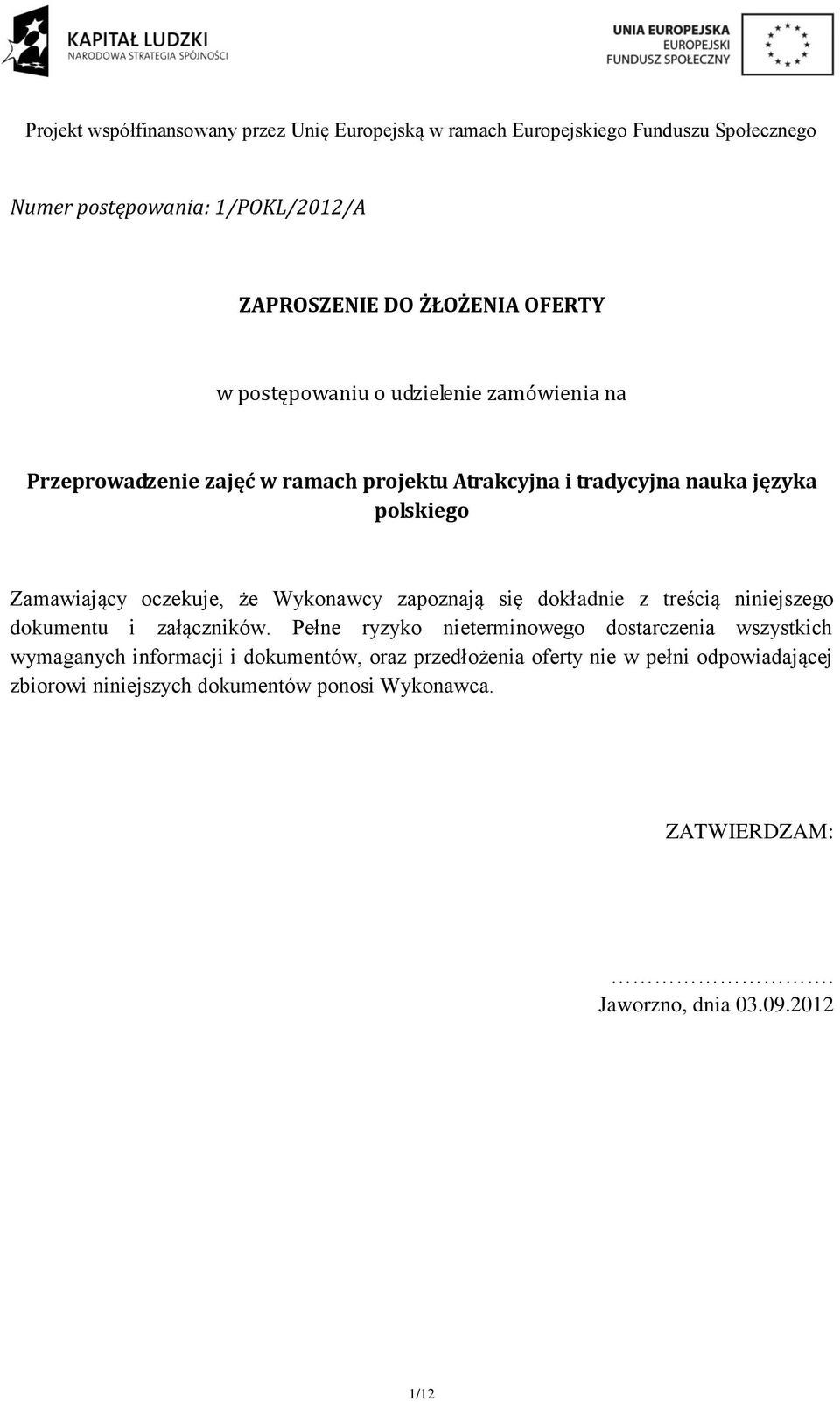 niniejszego dokumentu i załączników.