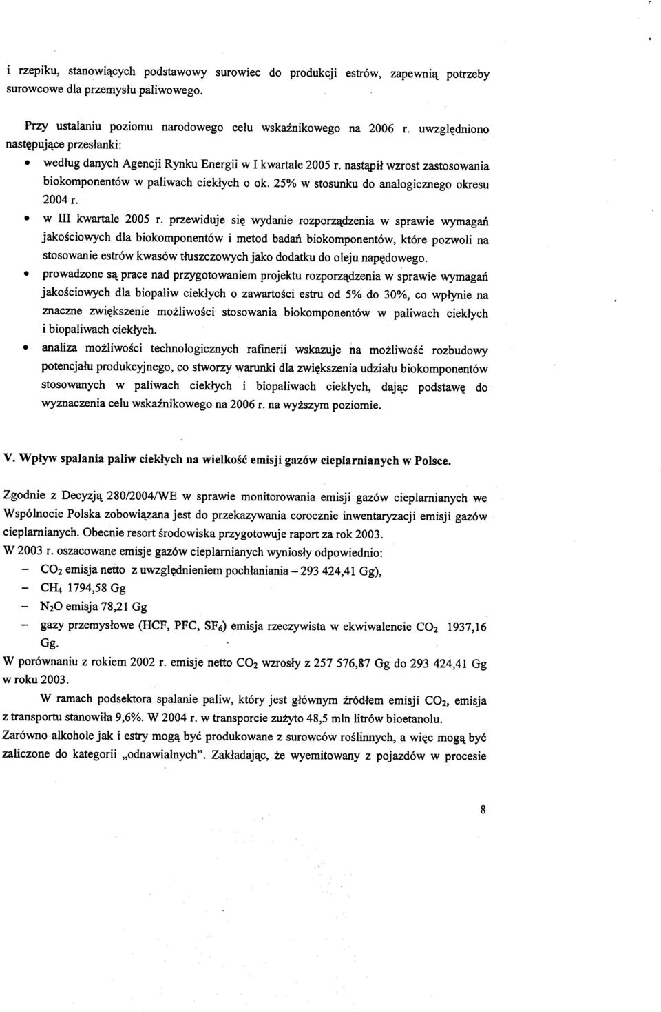 25% w stosunku do analogicznego okresu 2004 r..w III kwartale 2005 r.