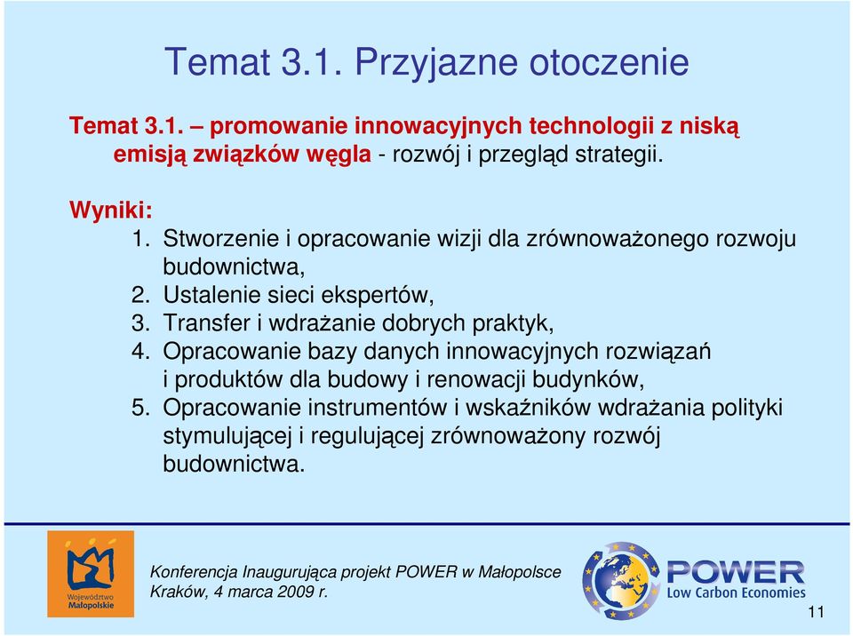 Transfer i wdraŝanie dobrych praktyk, 4.