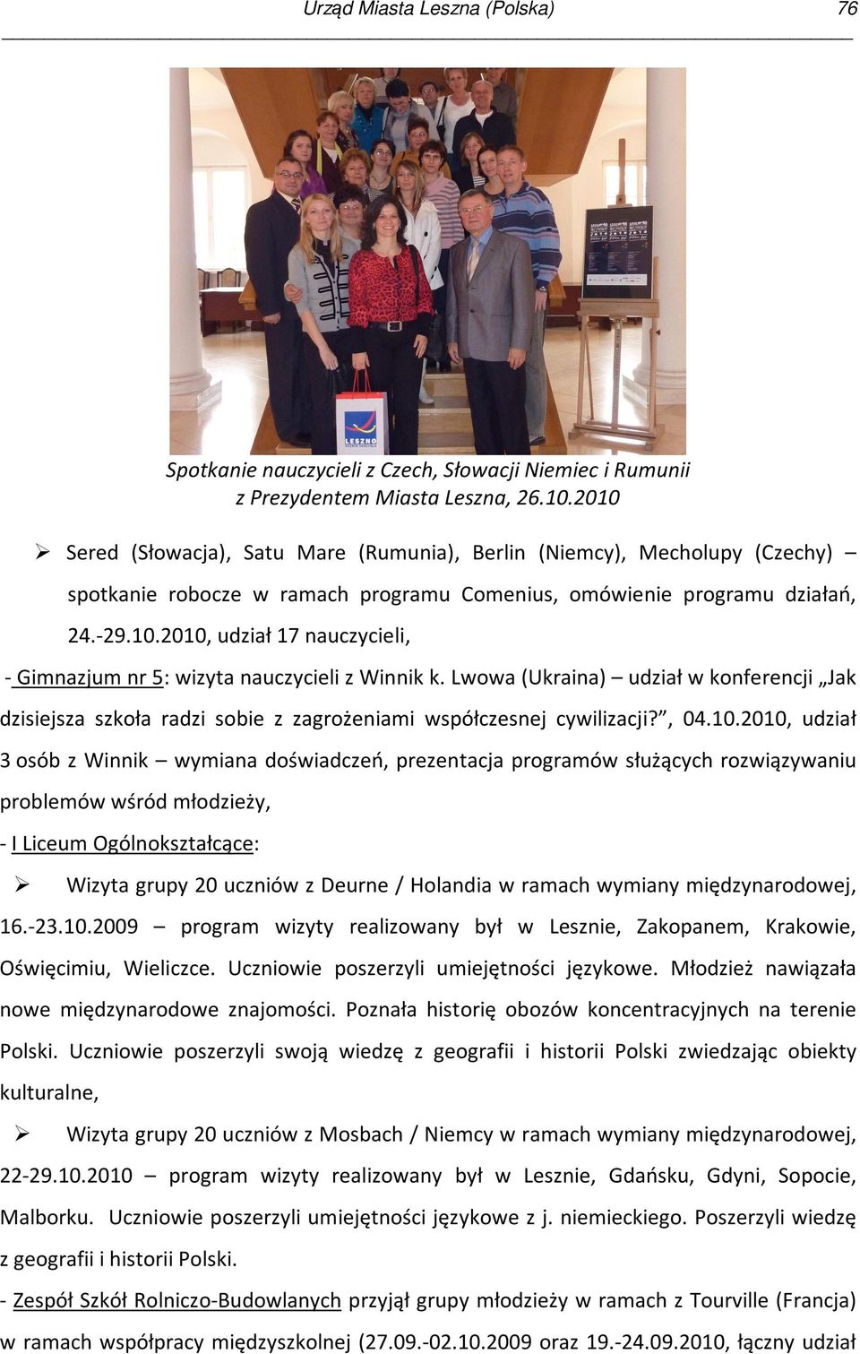 Lwowa (Ukraina) udział w konferencji Jak dzisiejsza szkoła radzi sobie z zagrożeniami współczesnej cywilizacji?, 04.10.