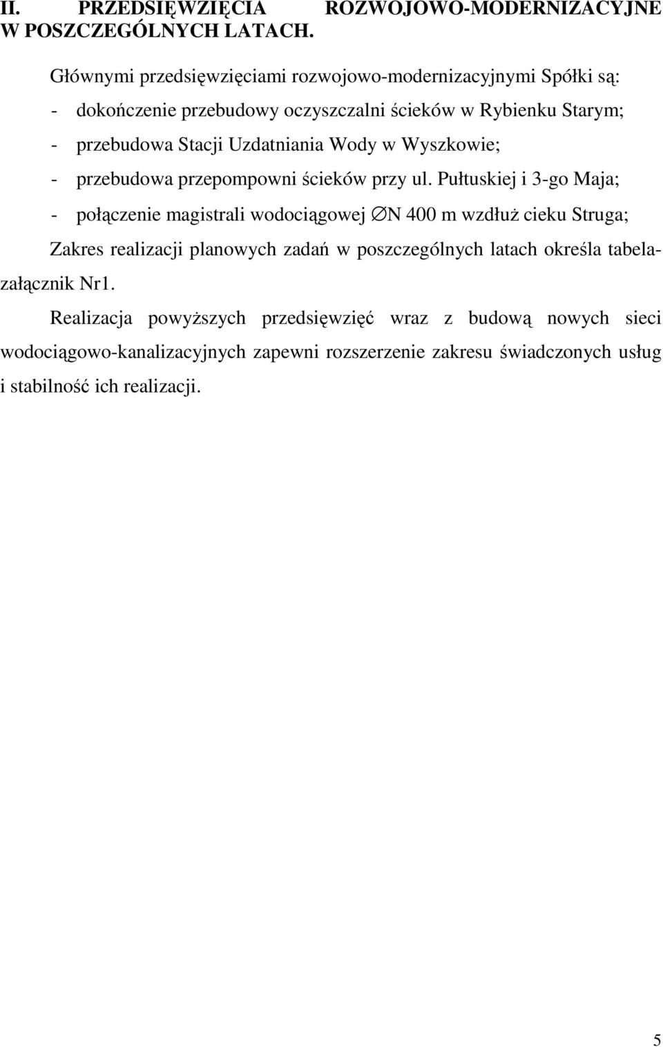 Uzdatniania Wody w Wyszkowie; - przebudowa przepompowni ścieków przy ul.