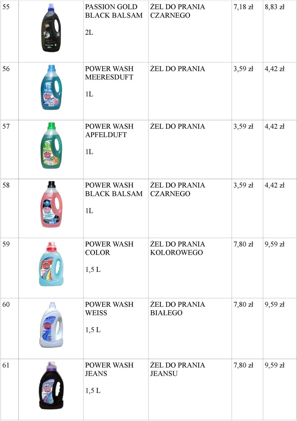 BIAŁEGO 7,80 zł 9,59 zł JEANSU 7,80 zł 9,59 zł 2L 56 MEERESDUFT