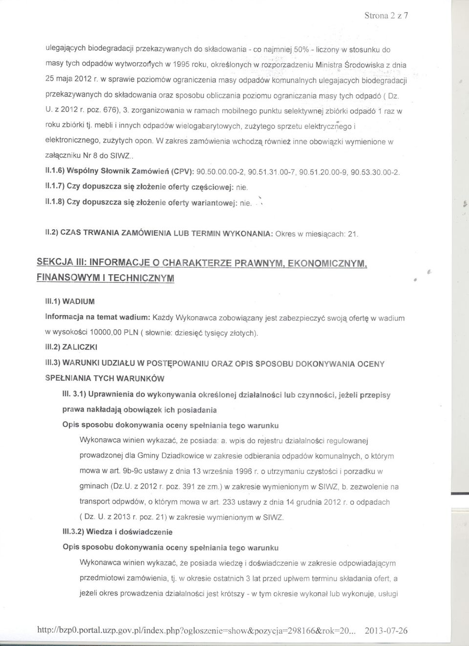 odpadó ( Dz U z 2012 r poz 676), 3 zorganizowania w ramach mobilnego punktu selektywnej zbiórki odpadó 1 raz w roku zbiórki tj mebli i innych odpadów wielogabarytowych, zuzytego sprzetu elektrycznego