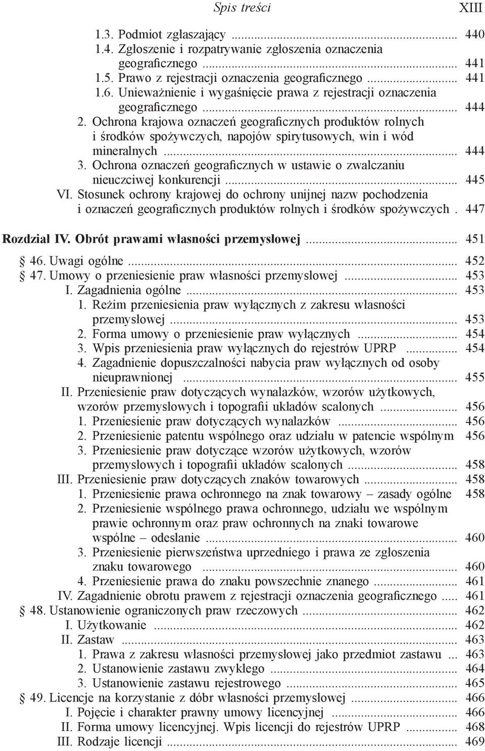 Ochrona krajowa oznaczeń geograficznych produktów rolnych i środków spożywczych, napojów spirytusowych, win i wód mineralnych... 444 3.