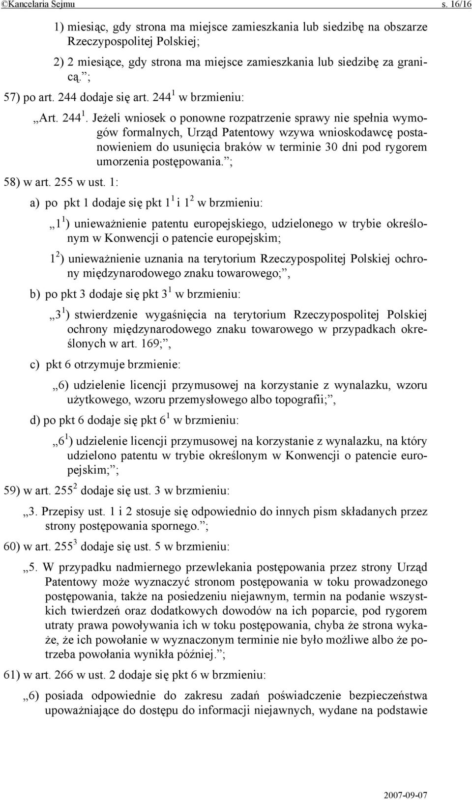 w brzmieniu: Art. 244 1.